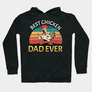 Retro Best Chicken Dad Ever Angry Chicken Daddy Fathers Day Hoodie